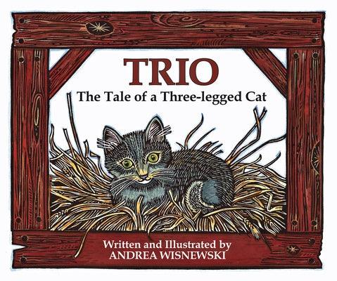 Trio: The Tale of a Three-Legged Cat - Hardcover | Diverse Reads
