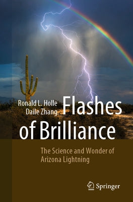 Flashes of Brilliance: The Science and Wonder of Arizona Lightning - Paperback | Diverse Reads