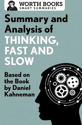 Summary and Analysis of Thinking, Fast and Slow: Based on the Book by Daniel Kahneman - Paperback | Diverse Reads
