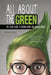 All About the Green: The Teens' Guide to Finding Work and Making Money - Paperback | Diverse Reads