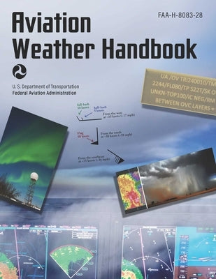Aviation Weather Handbook (2023): Faa-H-8083-28 - Paperback | Diverse Reads