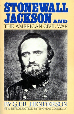 Stonewall Jackson And The American Civil War - Paperback | Diverse Reads