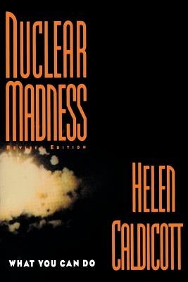 Nuclear Madness: What You Can Do - Paperback | Diverse Reads