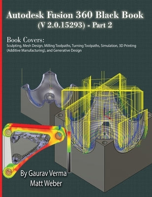 Autodesk Fusion 360 Black Book (V 2.0.15293) - Part 2 - Paperback | Diverse Reads