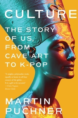 Culture: The Story of Us, From Cave Art to K-Pop - Paperback | Diverse Reads