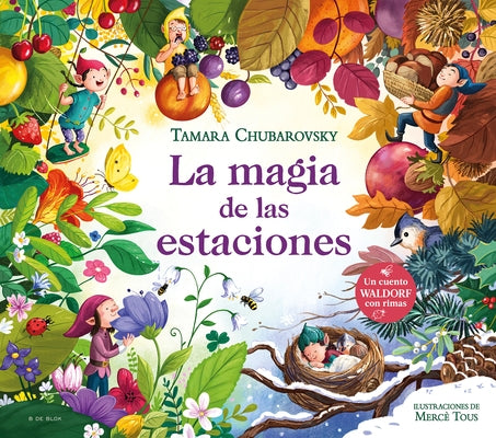La magia de las estaciones / The Magic of the Seasons - Hardcover | Diverse Reads