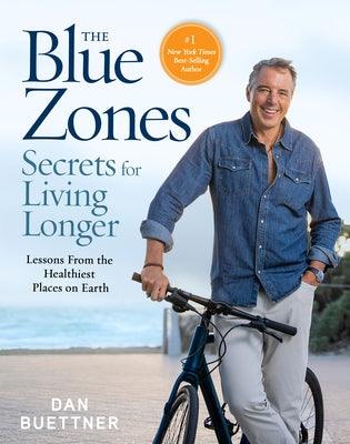 The Blue Zones Secrets for Living Longer: Lessons from the Healthiest Places on Earth - Hardcover | Diverse Reads
