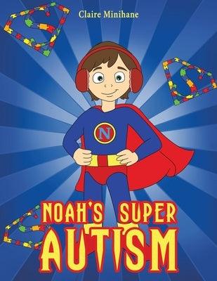 Noah's Super Autism - Paperback | Diverse Reads