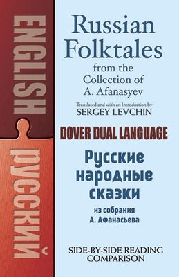 Russian Folktales from the Collection of A. Afanasyev: A Dual-Language Book - Paperback | Diverse Reads