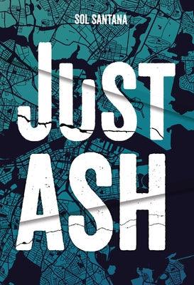 Just Ash - Hardcover