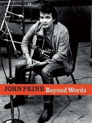 John Prine Beyond Words - Paperback | Diverse Reads