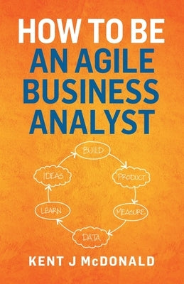 How To Be An Agile Business Analyst - Paperback | Diverse Reads