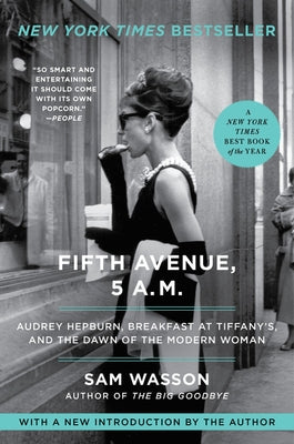 Fifth Avenue, 5 A.M.: Audrey Hepburn, Breakfast at Tiffany's, and the Dawn of the Modern Woman - Paperback | Diverse Reads