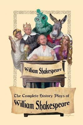 The Complete History Plays of William Shakespeare - Hardcover | Diverse Reads