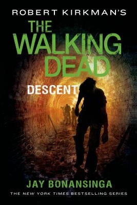 Robert Kirkman's The Walking Dead: Descent - Paperback | Diverse Reads