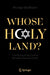 Whose Holy Land?: The Roots of the Conflict Between Jews and Arabs - Paperback | Diverse Reads