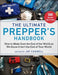 The Ultimate Prepper's Handbook: How to Make Sure the End of the World as We Know It Isn't the End of Your World - Paperback | Diverse Reads