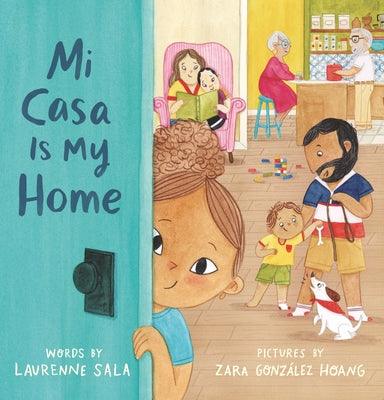 Mi Casa Is My Home - Hardcover