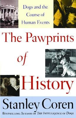 The Pawprints of History: Dogs and the Course of Human Events - Paperback | Diverse Reads