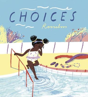 Choices - Hardcover |  Diverse Reads