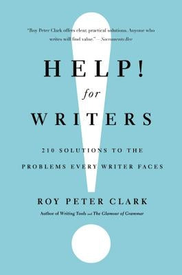 Help! For Writers: 210 Solutions to the Problems Every Writer Faces - Paperback | Diverse Reads
