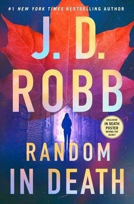 Random in Death: An Eve Dallas Novel - Hardcover | Diverse Reads