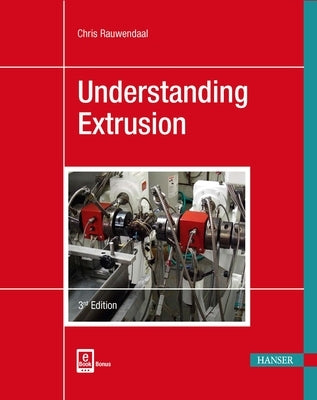 Understanding Extrusion 3E / Edition 3 - Hardcover | Diverse Reads