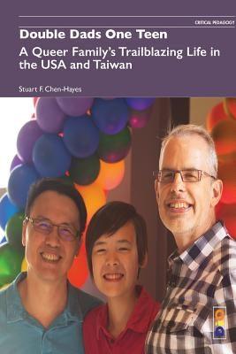 Double Dads One Teen: A Queer Family's Trailblazing Life in the USA and Taiwan - Paperback | Diverse Reads
