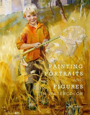 Painting Portraits and Figures in Watercolor - Paperback | Diverse Reads