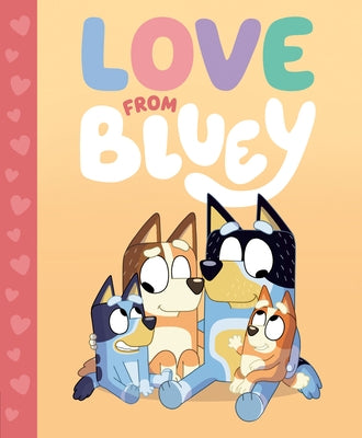 Love from Bluey - Hardcover | Diverse Reads