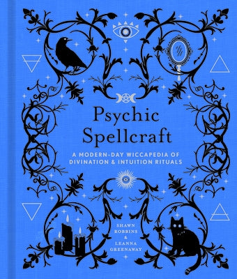 Psychic Spellcraft: A Modern-Day Wiccapedia of Divination & Intuition Rituals - Hardcover | Diverse Reads