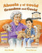Abuela Y El Covid / Grandma and Covid - Hardcover
