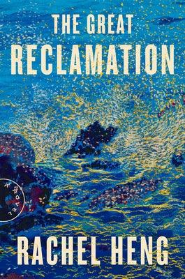 The Great Reclamation - Hardcover | Diverse Reads