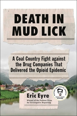 Death in Mud Lick: A Coal Country Fight against the Drug Companies That Delivered the Opioid Epidemic - Hardcover | Diverse Reads