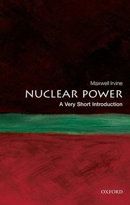 Nuclear Power: A Very Short Introduction - Paperback | Diverse Reads