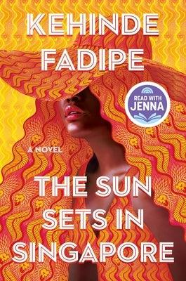 The Sun Sets in Singapore: A Today Show Read with Jenna Book Club Pick - Hardcover | Diverse Reads