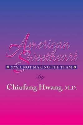 American Sweetheart: Still Not Making the Team - Paperback | Diverse Reads