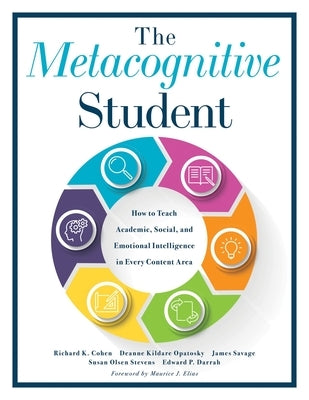 Metacognitive Student: How to Teach Academic, Social, and Emotional Intelligence in Every Content Area (Your guide to metacognitive instruction and social-emotional learning) - Paperback | Diverse Reads