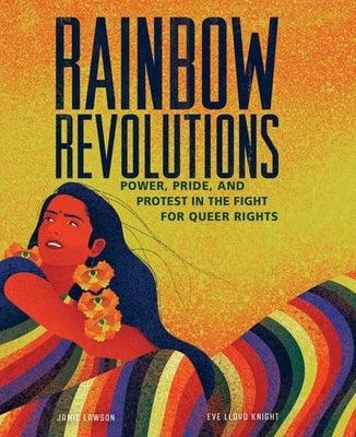 Rainbow Revolutions: Power, Pride, and Protest in the Fight for Queer Rights - Hardcover
