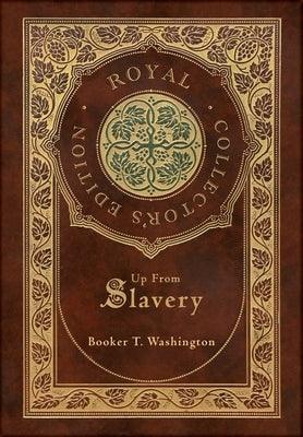 Up From Slavery (Royal Collector's Edition) (Case Laminate Hardcover with Jacket) - Hardcover | Diverse Reads