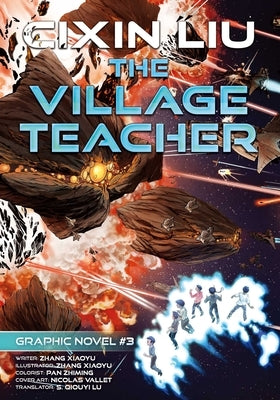 The Village Teacher: Cixin Liu Graphic Novels #3 - Paperback | Diverse Reads