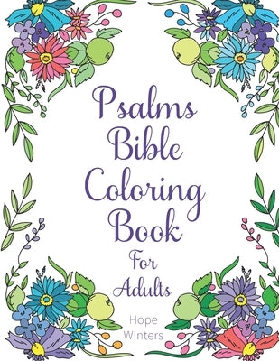Psalms Bible Coloring Book For Adults: Scripture Verses To Encourage & Inspire As You Color - Paperback | Diverse Reads