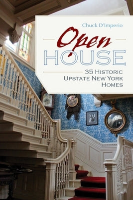 Open House: 35 Historic Upstate New York Homes - Paperback | Diverse Reads