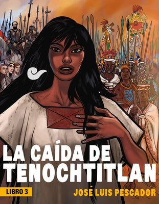 La caída de Tenochtitlan / The Fall of Tenochtitlan - Paperback | Diverse Reads