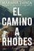 El Camino a Rhodes / All Rhodes Lead Here - Paperback | Diverse Reads