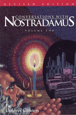 Conversations with Nostradamus: His Prophecies Explained, Volume 2 - Paperback | Diverse Reads