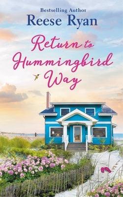 Return to Hummingbird Way: Includes a Bonus Novella - Paperback |  Diverse Reads