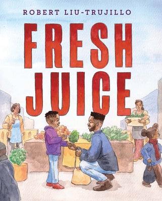 Fresh Juice - Hardcover |  Diverse Reads