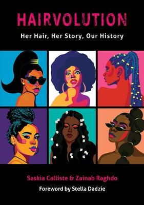 Hairvolution: Her Hair, Her Story, Our History - Paperback | Diverse Reads