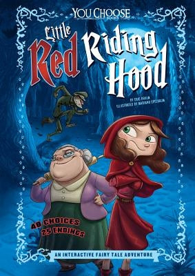 Little Red Riding Hood: An Interactive Fairy Tale Adventure - Paperback | Diverse Reads